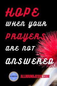 hope-when-your-prayers-are-not-answered
