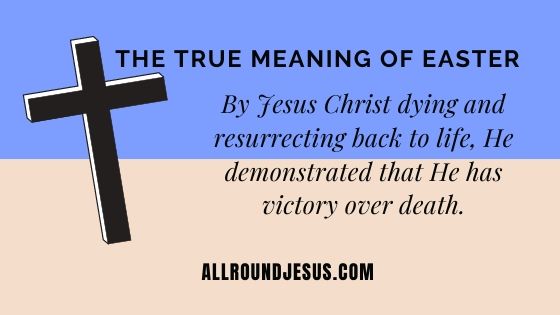 The True Meaning of Easter and Good Friday | All Round Jesus