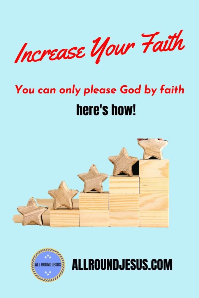 What are practical ways to increase faith and trust in God