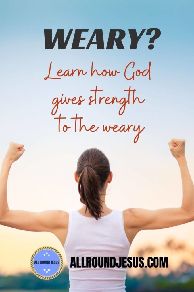 can the weary and discouraged regain their strength