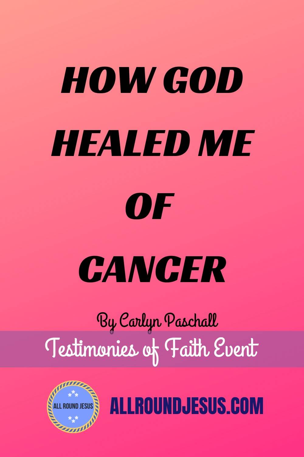 Miracle-Healing-from-Cancer-Testimony-of-Faith