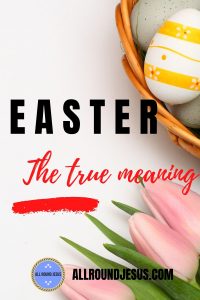 the true meaning of easter