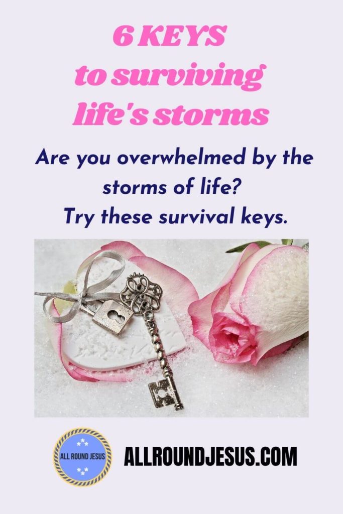 Jesus cares about the storms we face-6 keys to surviving lifes storms
