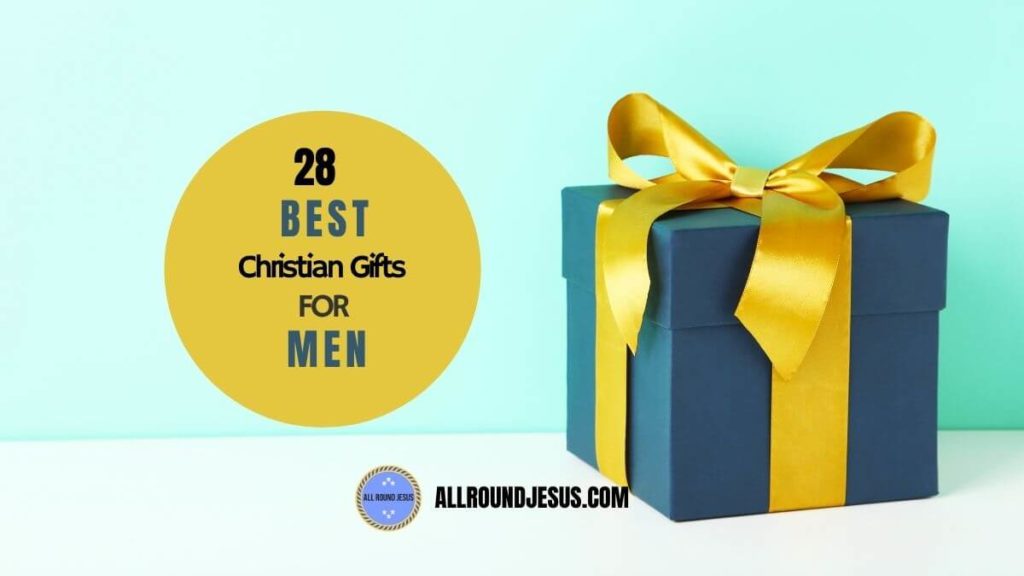 28 Best Christian gift Ideas for men
