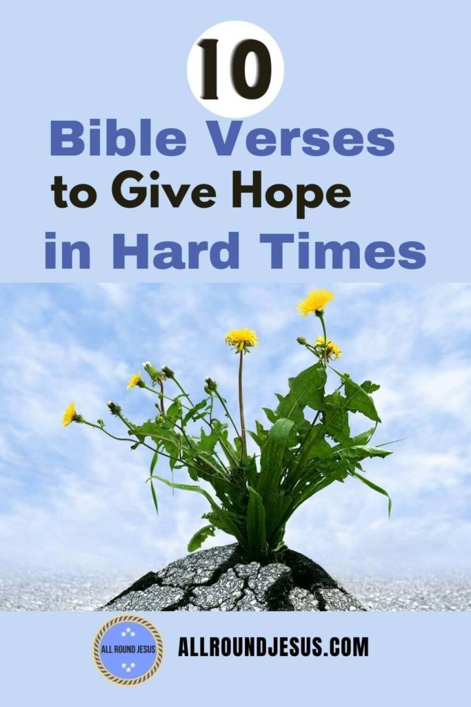 10 bible verses to keep hope alive in hard times